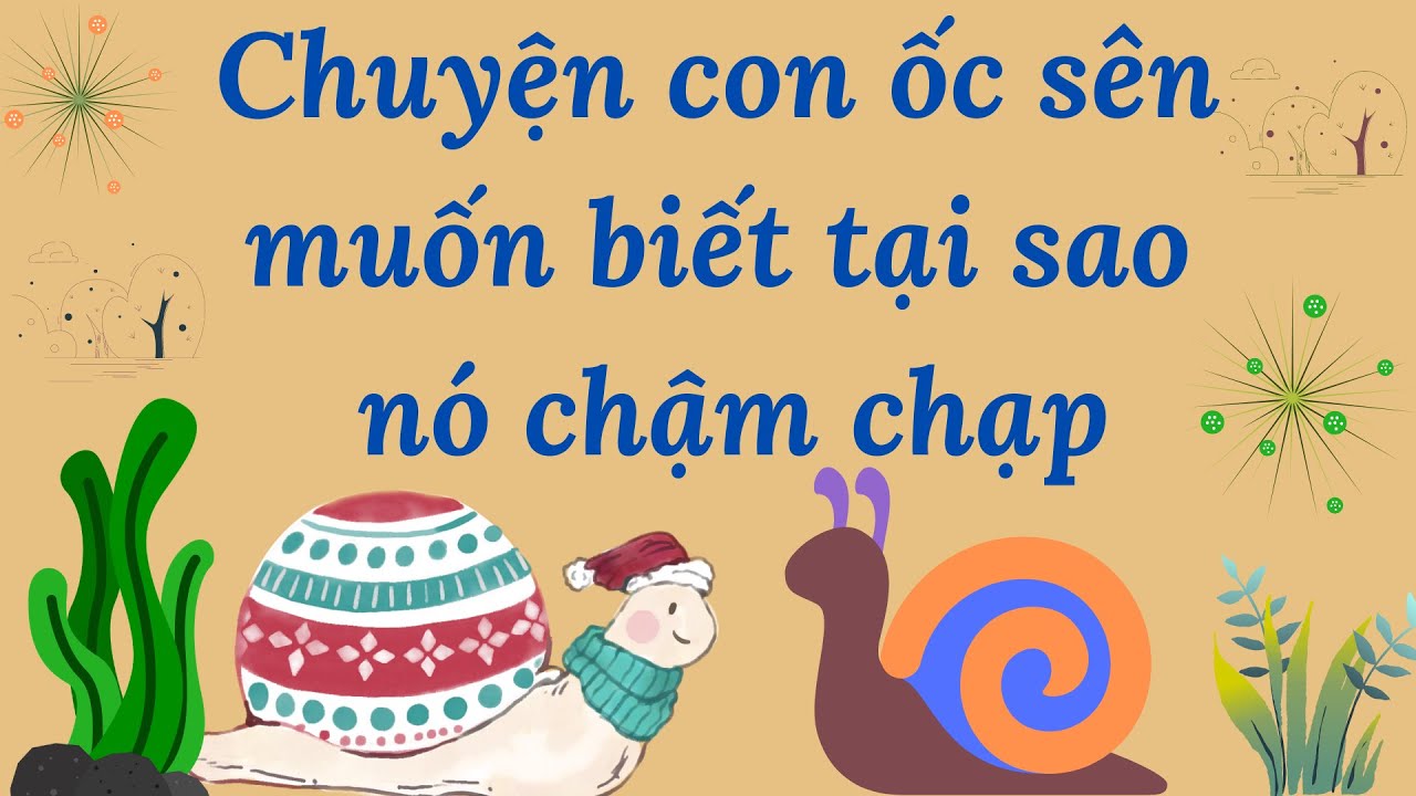 Luis Sepúlveda đã sáng tác ra Chuyện con ốc sên muốn biết tại sao nó chậm chạp